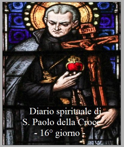 Diario spirituale di S. Paolo della Croce – 16° giorno