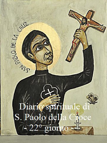 Diario spirituale di S. Paolo della Croce del 22° giorno