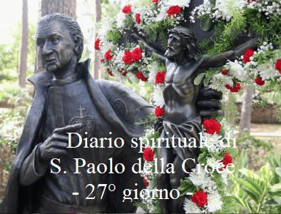 Diario spirituale di S. Paolo della Croce – 27° giorno
