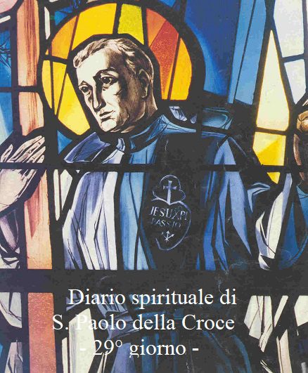 Diario spirituale di S. Paolo della Croce – 29° giorno