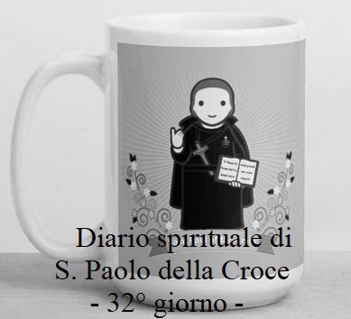 Diario spirituale di S. Paolo della Croce – 32° giorno