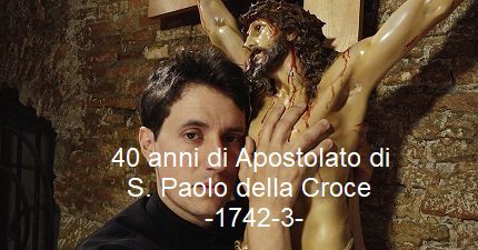 40 anni di Apostolato di S. Paolo della Croce -1742/3