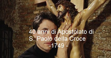 40 anni di Apostolato di S. Paolo della Croce -1749