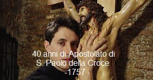 40 anni di Apostolato di S. Paolo della Croce -1757